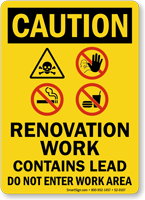 Contains Lead Renovation Work OSHA Caution Sign