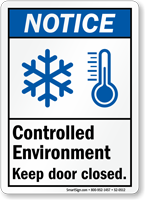 Controlled Environment Keep Door Closed Notice Sign