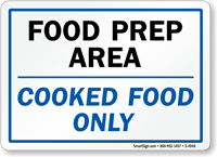 Food Prep Area: Cooked Food Only