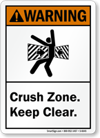 Crush Zone Keep Clear ANSI Warning Sign