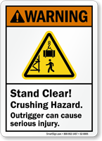 Crushing Hazard, Outrigger Can Cause Serious Injury Sign