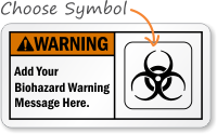 Warning (ANSI)Add Biohazard Warning Sign