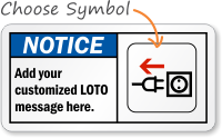 Customized Notice ANSI LOTO Sign