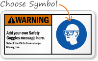 Add your own Safety Goggles message Sign