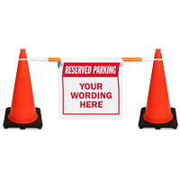 Reserved Parking Custom Cone Bar Sign