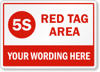 Custom 5S Red Tag Area Sign