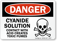 Cyanide Solution Acid Creates Toxic Fumes Sign