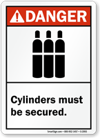 Danger (ANSI) Cylinders Must Be Secured Sign