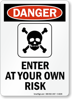 Danger Enter At Risk Sign