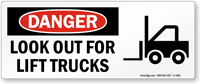 Look Out For Lift Trucks Danger Sign