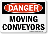 Danger: Moving Conveyors