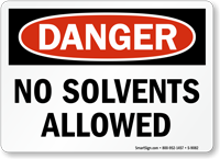 OSHA Danger No Solvents Allowed Sign
