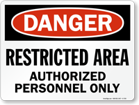Danger Restricted Area Authorized Personnel Only Sign