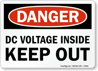 OSHA Danger DC Voltage Keep Out Sign