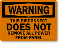 OSHA Warning Disconnect Doesn't Remove All Power Sign