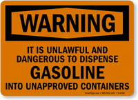 Warning Unlawful Dangerous Dispense Gasoline Sign