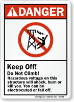 Keep Off Do Not Climb Hazardous Voltage Sign
