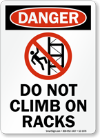 Do Not Climb On Racks Danger Sign