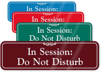 Session In Progress: Do Not Disturb Sign