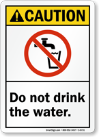 Do Not Drink Water Caution Sign