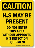 Caution H2S May Be Present Sign