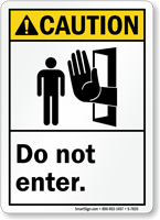Do Not Enter ANSI Caution Sign