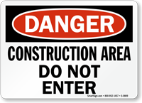 Danger Construction Area Enter Sign