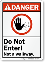 Do Not Enter Not A Walkway Sign