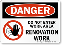 Do Not Enter, Renovation Work OSHA Danger Sign