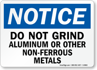 Do Not Grind Aluminum Notice Sign