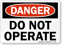 Danger Sign: Do Not Operate
