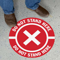 Do Not Stand Here SlipSafe Floor Sign