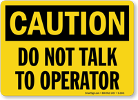 Caution: Do Not Talk To Operator