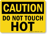 Caution Do Not Touch Hot Sign