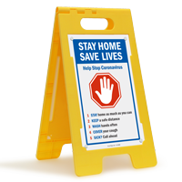 Stay Home Save Lives Standing Floor Sign