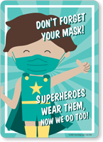 Don't Forget Your Mask: Superheroes Wear Them, Now We Do Too (Hero Boy)