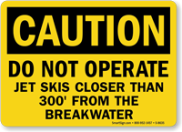 Caution Dont Operate Jet Skis Sign