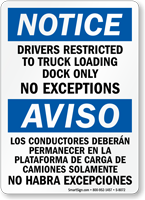 Drivers Restricted To Truck Loading Dock Sign