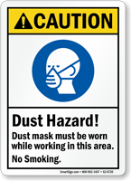 Dust Hazard Mask Be Worn, No Smoking Sign