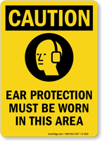 Ear Protection Must Be Worn OSHA Caution Sign