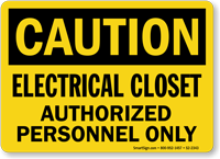 Electrical Closet Authorized Personnel Caution Sign