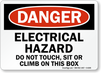 Electrical Hazard Do Not Touch, Sit Climb Sign