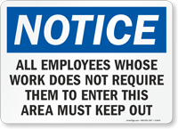 Notice Employees Keep Out Sign