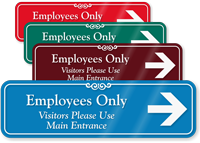 Employees Only Visitors Use Main Entrance ShowCase Sign