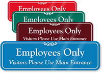 Employees Only Visitors Use Main Entrance ShowCase Sign