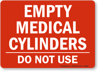 Empty Medical Cylinders - Do Not Use Sign