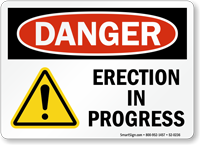 Erection In Progress OSHA Danger Sign With Graphic