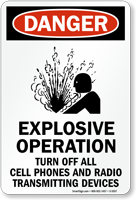 Explosive Operation Turn Off Cell Phones Sign