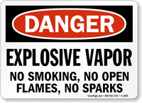 Danger Explosive Vapor No Smoking Sign