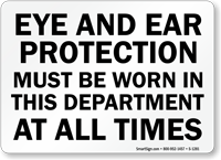 Eye Ear Protection Must Be Worn Sign